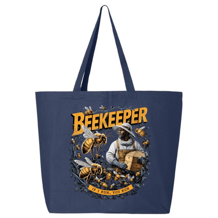 Beekeeper If I Run You Run Apiculture Bee Keeper Beekeeping Bee Lovers Honeybees 25L Jumbo Tote