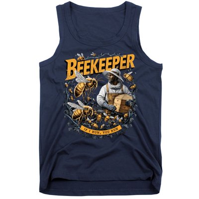 Beekeeper If I Run You Run Apiculture Bee Keeper Beekeeping Bee Lovers Honeybees Tank Top