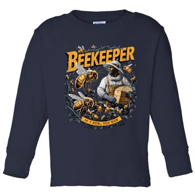Beekeeper If I Run You Run Apiculture Bee Keeper Beekeeping Bee Lovers Honeybees Toddler Long Sleeve Shirt