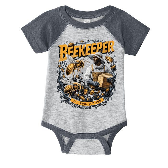 Beekeeper If I Run You Run Apiculture Bee Keeper Beekeeping Bee Lovers Honeybees Infant Baby Jersey Bodysuit