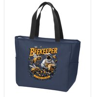 Beekeeper If I Run You Run Apiculture Bee Keeper Beekeeping Bee Lovers Honeybees Zip Tote Bag