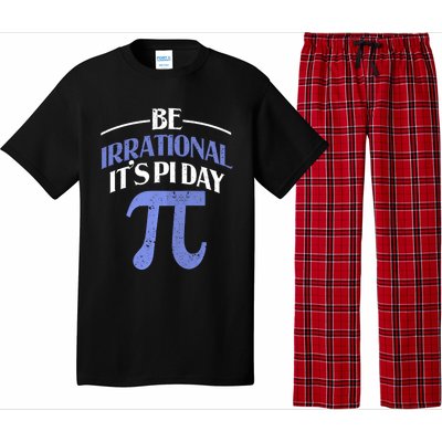 Be Irrational ItS Pi Day Math Symbol Science Funny Teacher Gift Pajama Set