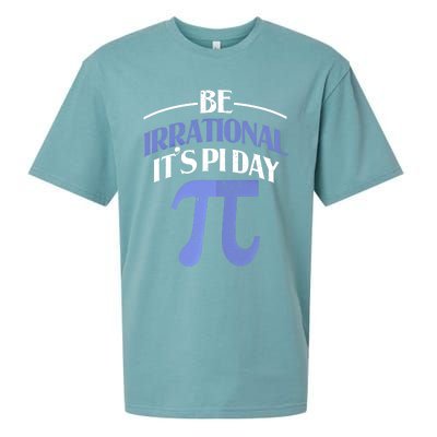 Be Irrational ItS Pi Day Math Symbol Science Funny Teacher Gift Sueded Cloud Jersey T-Shirt