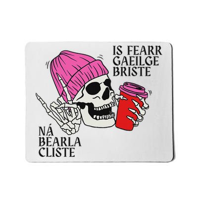 Broken Irish Is Better Than Clever English Phraseseanfhocal Mousepad