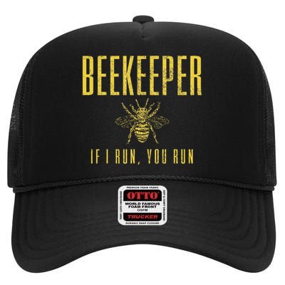 Beekeeper If I Run You Run Funny Beekeeping Beekeeper Gift High Crown Mesh Back Trucker Hat