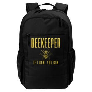 Beekeeper If I Run You Run Funny Beekeeping Beekeeper Gift Daily Commute Backpack