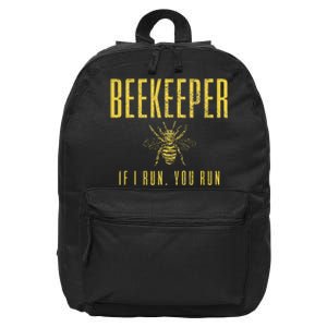 Beekeeper If I Run You Run Funny Beekeeping Beekeeper Gift 16 in Basic Backpack