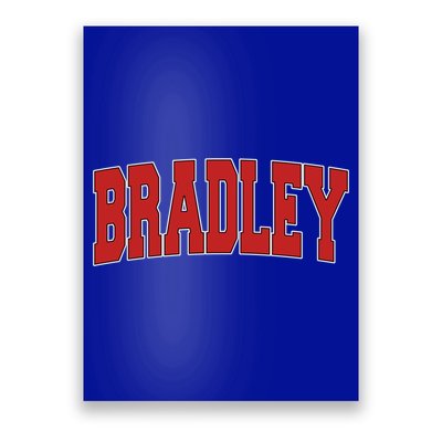 Bradley Il Illinois Varsity Style Usa Vintage Sports Cute Gift Poster
