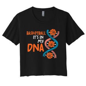 Basketball Is In My DNA Funny Coach Player Women's Crop Top Tee