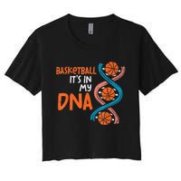 Basketball Is In My DNA Funny Coach Player Women's Crop Top Tee