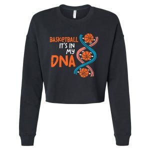 Basketball Is In My DNA Funny Coach Player Cropped Pullover Crew