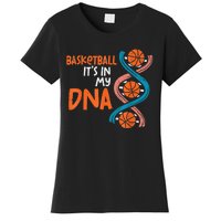 Basketball Is In My DNA Funny Coach Player Women's T-Shirt