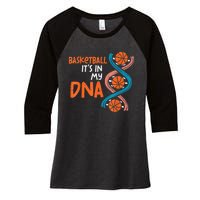 Basketball Is In My DNA Funny Coach Player Women's Tri-Blend 3/4-Sleeve Raglan Shirt