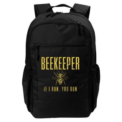 Beekeeper If I Run You Run Funny Beekeeping Beekeeper Gift Daily Commute Backpack