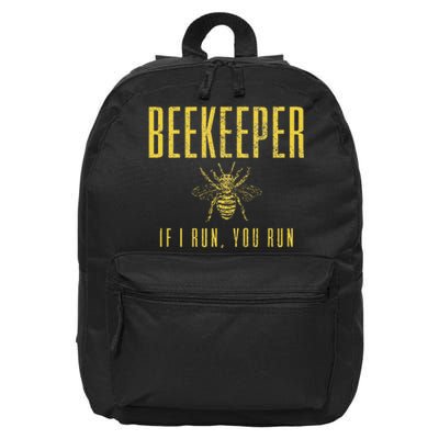 Beekeeper If I Run You Run Funny Beekeeping Beekeeper Gift 16 in Basic Backpack