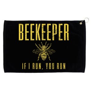 Beekeeper If I Run You Run Funny Beekeeping Beekeeper Gift Grommeted Golf Towel