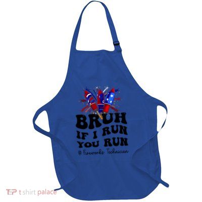 Bruh If I Run You Run Patriotic Independence Day Funny Gift Full-Length Apron With Pockets