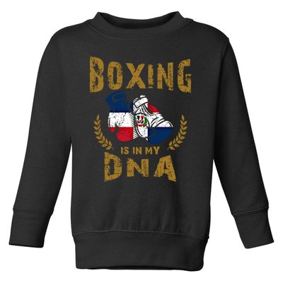 Boxing Is In My Dna Dominican Republic Flag Boxing Gloves Gift Toddler Sweatshirt