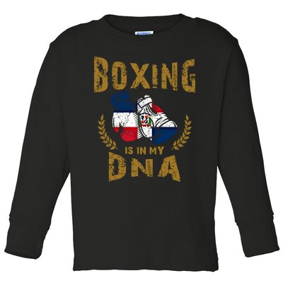 Boxing Is In My Dna Dominican Republic Flag Boxing Gloves Gift Toddler Long Sleeve Shirt