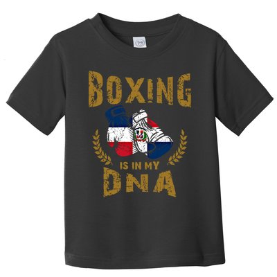 Boxing Is In My Dna Dominican Republic Flag Boxing Gloves Gift Toddler T-Shirt