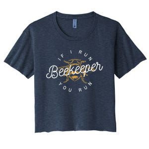 Beekeeper If I Run You Run Funny Bee Apiarist Gift Women's Crop Top Tee