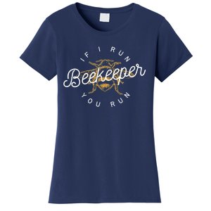 Beekeeper If I Run You Run Funny Bee Apiarist Gift Women's T-Shirt