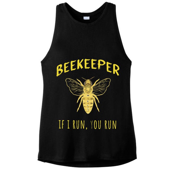 Beekeeper If I Run You Run Funny Beekeeping Lovers Ladies PosiCharge Tri-Blend Wicking Tank