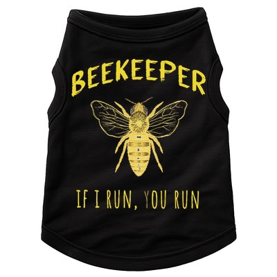 Beekeeper If I Run You Run Funny Beekeeping Lovers Doggie Tank