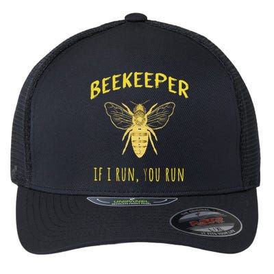 Beekeeper If I Run You Run Funny Beekeeping Lovers Flexfit Unipanel Trucker Cap