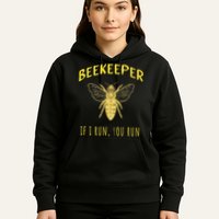 Beekeeper If I Run You Run Funny Beekeeping Lovers Hoodie