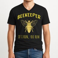 Beekeeper If I Run You Run Funny Beekeeping Lovers V-Neck T-Shirt