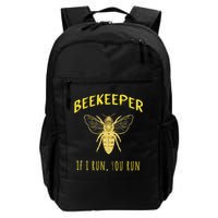 Beekeeper If I Run You Run Funny Beekeeping Lovers Backpack