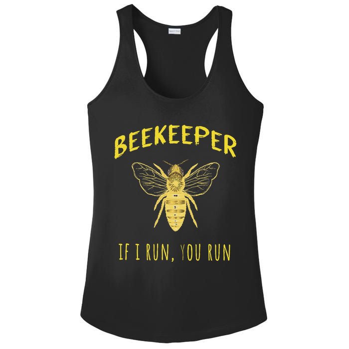 Beekeeper If I Run You Run Funny Beekeeping Lovers Ladies PosiCharge Competitor Racerback Tank