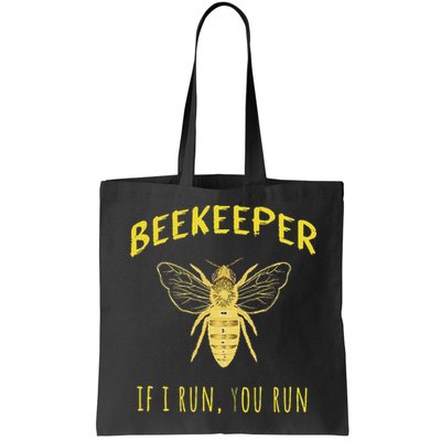 Beekeeper If I Run You Run Funny Beekeeping Lovers Bag