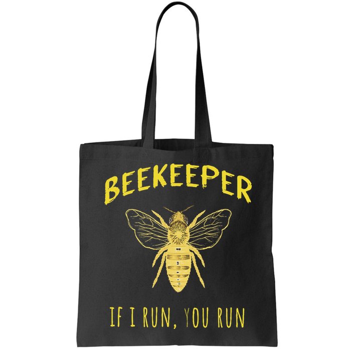 Beekeeper If I Run You Run Funny Beekeeping Lovers Bag
