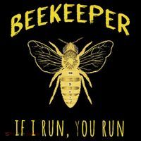 Beekeeper If I Run You Run Funny Beekeeping Lovers Magnet