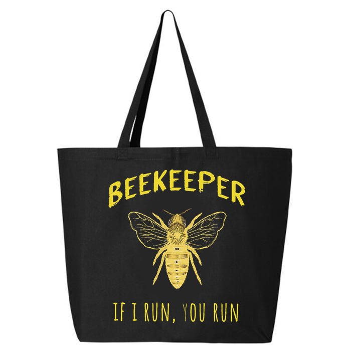 Beekeeper If I Run You Run Funny Beekeeping Lovers 25L Jumbo Tote