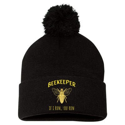 Beekeeper If I Run You Run Funny Beekeeping Lovers Pom Pom 12in Knit Beanie