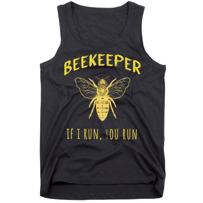Beekeeper If I Run You Run Funny Beekeeping Lovers Tank Top