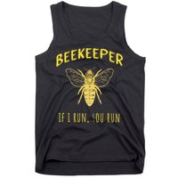 Beekeeper If I Run You Run Funny Beekeeping Lovers Tank Top