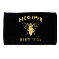 Beekeeper If I Run You Run Funny Beekeeping Lovers Microfiber Hand Towel