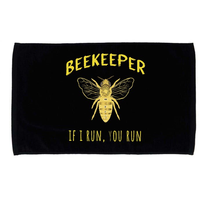 Beekeeper If I Run You Run Funny Beekeeping Lovers Microfiber Hand Towel