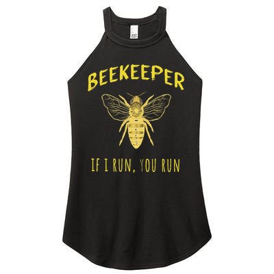 Beekeeper If I Run You Run Funny Beekeeping Lovers Women's Perfect Tri Rocker Tank