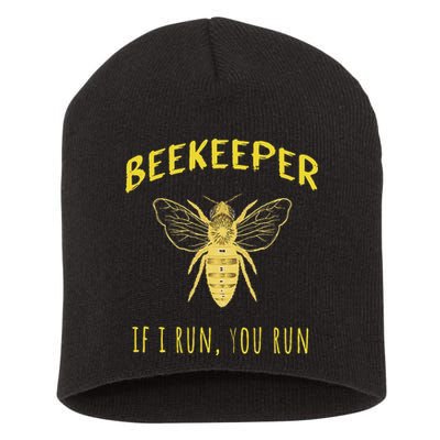 Beekeeper If I Run You Run Funny Beekeeping Lovers Short Acrylic Beanie