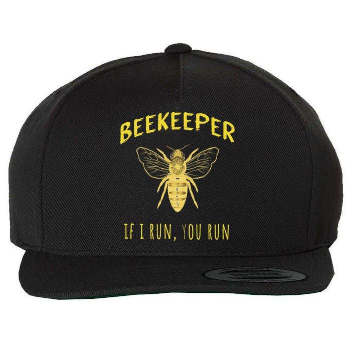 Beekeeper If I Run You Run Funny Beekeeping Lovers Wool Snapback Cap