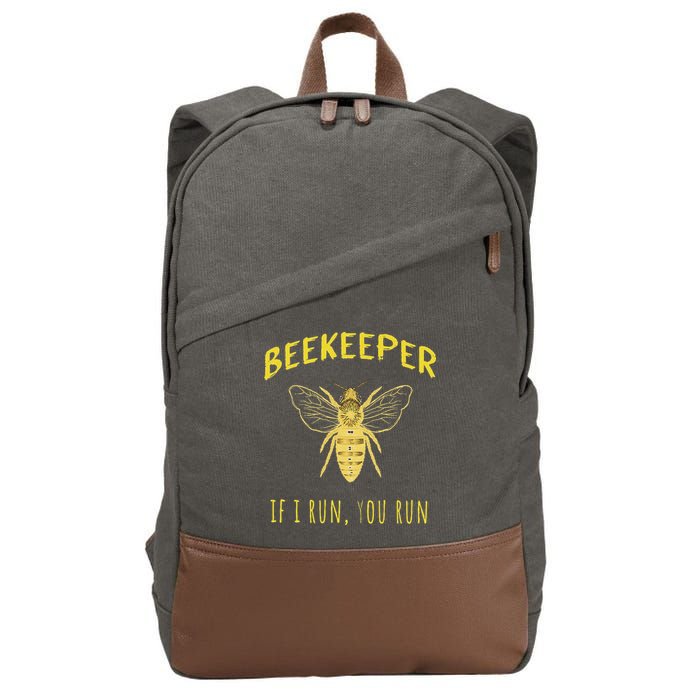 Beekeeper If I Run You Run Funny Beekeeping Lovers Cotton Canvas Backpack