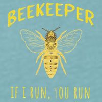 Beekeeper If I Run You Run Funny Beekeeping Lovers Sueded Cloud Jersey T-Shirt