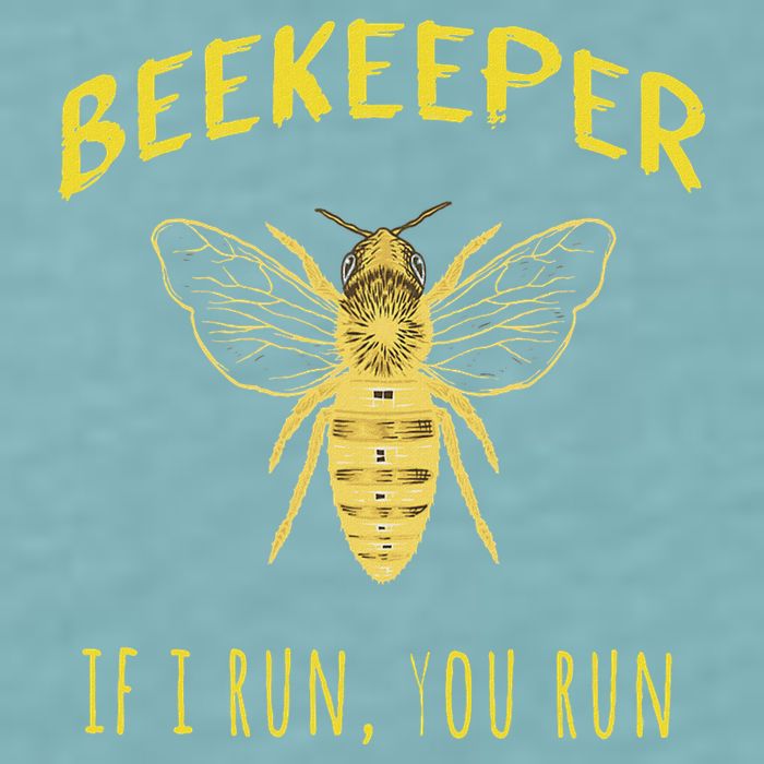 Beekeeper If I Run You Run Funny Beekeeping Lovers Sueded Cloud Jersey T-Shirt