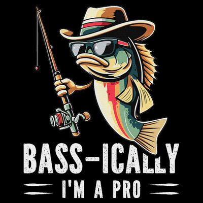 Bass Ically IM A Pro Bass Fishing Apparel For T-Shirt
