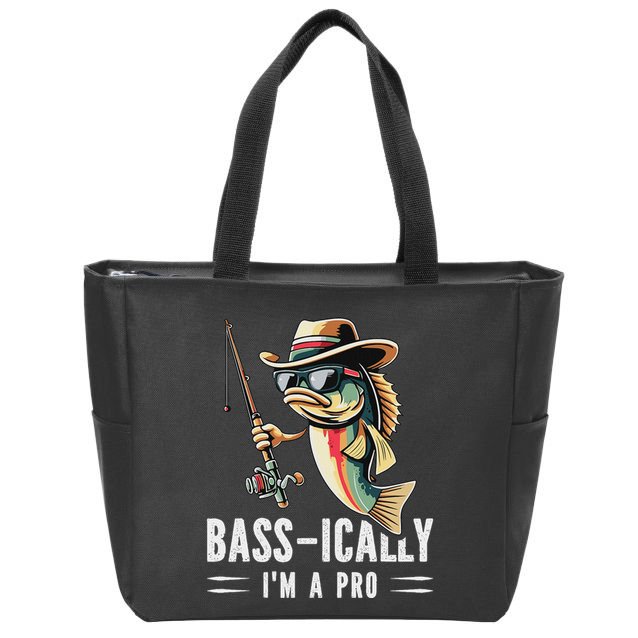 Bass Ically IM A Pro Bass Fishing Apparel For Zip Tote Bag